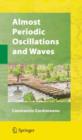 Almost Periodic Oscillations and Waves - Book
