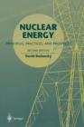 Nuclear Energy : Principles, Practices, and Prospects - Book
