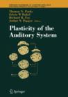 Plasticity of the Auditory System - Book