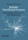 Reliable Distributed Systems : Technologies, Web Services, and Applications - Book