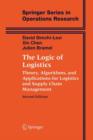 The Logic of Logistics : Theory, Algorithms, and Applications for Logistics and Supply Chain Management - Book