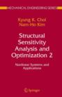 Structural Sensitivity Analysis and Optimization 2 : Nonlinear Systems and Applications - Book