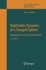 Relativistic Dynamics of a Charged Sphere : Updating the Lorentz-Abraham Model - Book