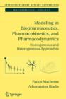 Modeling in Biopharmaceutics, Pharmacokinetics and Pharmacodynamics : Homogeneous and Heterogeneous Approaches - Book