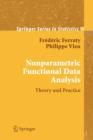Nonparametric Functional Data Analysis : Theory and Practice - Book