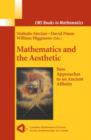 Mathematics and the Aesthetic : New Approaches to an Ancient Affinity - Book