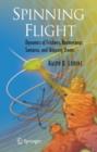 Spinning Flight : Dynamics of Frisbees, Boomerangs, Samaras, and Skipping Stones - Book