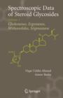 Spectroscopic Data of Steroid Glycosides : Volume 1 - Book