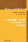 A Modern Theory of Factorial Design - Book