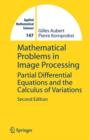 Mathematical Problems in Image Processing : Partial Differential Equations and the Calculus of Variations - Book