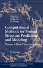 Computational Methods for Protein Structure Prediction and Modeling : Volume 1: Basic Characterization - Book