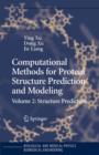 Computational Methods for Protein Structure Prediction and Modeling : Volume 2: Structure Prediction - Book