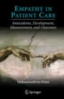 Empathy in Patient Care : Antecedents, Development, Measurement, and Outcomes - Book