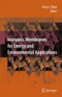 Inorganic Membranes for Energy and Environmental Applications - Book
