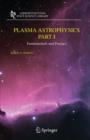 Plasma Astrophysics, Part I : Fundamentals and Practice - Book