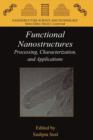 Functional Nanostructures : Processing, Characterization, and Applications - Book