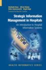 Strategic Information Management in Hospitals : An Introduction to Hospital Information Systems - Book