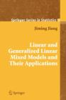 Linear and Generalized Linear Mixed Models and Their Applications - Book