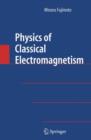 Physics of Classical Electromagnetism - Book