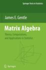 Matrix Algebra : Theory, Computations, and Applications in Statistics - Book