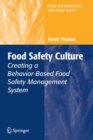 Food Safety Culture : Creating a Behavior-Based Food Safety Management System - Book
