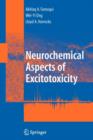 Neurochemical Aspects of Excitotoxicity - Book