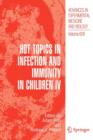 Hot Topics in Infection and Immunity in Children IV - Book