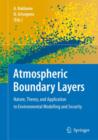 Atmospheric Boundary Layers : Nature, Theory, and Application to Environmental Modelling and Security - Book