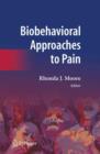 Biobehavioral Approaches to Pain - Book