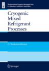 Cryogenic Mixed Refrigerant Processes - Book