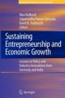 Sustaining Entrepreneurship and Economic Growth : Lessons in Policy and Industry Innovations from Germany and India - Book