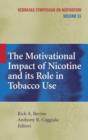The Motivational Impact of Nicotine and its Role in Tobacco Use - Book