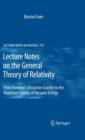 Lecture Notes on the General Theory of Relativity : From Newton's Attractive Gravity to the Repulsive Gravity of Vacuum Energy - Book