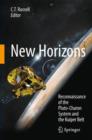 New Horizons : Reconnaissance of the Pluto-Charon System and the Kuiper Belt - Book