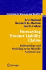 Forecasting Product Liability Claims : Epidemiology and Modeling in the Manville Asbestos Case - Book