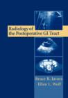Radiology of the Postoperative GI Tract - Book