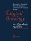 Surgical Oncology : An Algorithmic Approach - Book