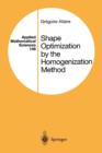 Shape Optimization by the Homogenization Method - Book
