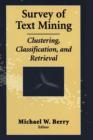 Survey of Text Mining : Clustering, Classification, and Retrieval - Book