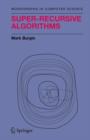 Super-Recursive Algorithms - Book