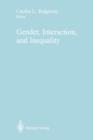Gender, Interaction, and Inequality - Book