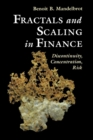 Fractals and Scaling in Finance : Discontinuity, Concentration, Risk. Selecta Volume E - Book