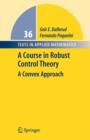 A Course in Robust Control Theory : A Convex Approach - Book