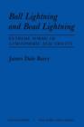 Ball Lightning and Bead Lightning : Extreme Forms of Atmospheric Electricity - Book