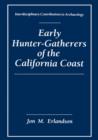 Early Hunter-Gatherers of the California Coast - Book