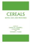 Cereals: Novel Uses and Processes - Book