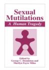 Sexual Mutilations : A Human Tragedy - Book