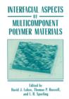 Interfacial Aspects of Multicomponent Polymer Materials - Book