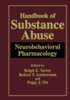 Handbook of Substance Abuse : Neurobehavioral Pharmacology - Book