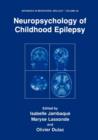 Neuropsychology of Childhood Epilepsy - Book